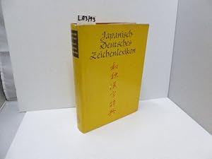 Japanisch-deutsches Zeichenlexikon : etwa 5800 Kanji mit über 33000 Komposita. W. Wernecke ; R. H...