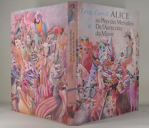 Imagen del vendedor de Alice au Pays des Merveilles, suivi De l'Autre ct du Miroir. a la venta por Librairie Christian Chaboud