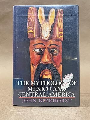 Seller image for The Mythology of Mexico and Central America Bierhorst, John for sale by Vintage Book Shoppe