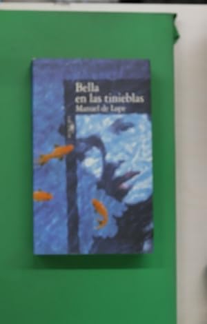 Imagen del vendedor de Bella en las tinieblas a la venta por Librera Alonso Quijano