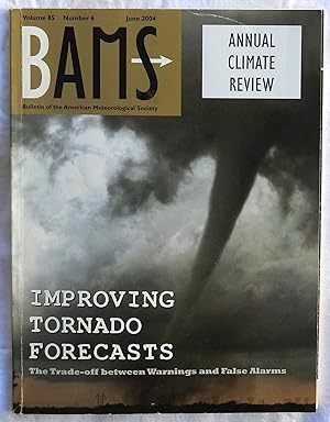 Image du vendeur pour BAMS Bulletin of the American Meteorological Society June 2004 Volume 85 Number 6 mis en vente par Argyl Houser, Bookseller