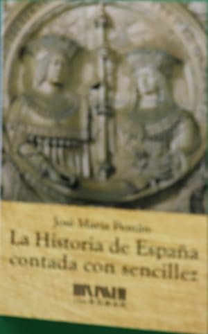 Seller image for La historia de Espaa contada con sencillez for sale by Librera Alonso Quijano