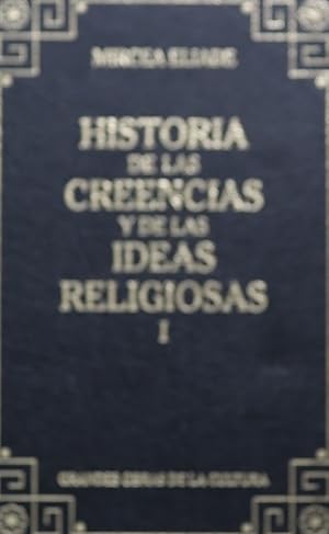 Imagen del vendedor de Historia de las creencias y las ideas religiosas (t. I) a la venta por Librera Alonso Quijano