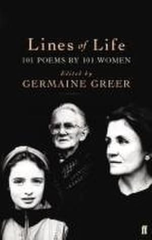 Bild des Verkufers fr Lines of Life : 101 Poems by 101 Women zum Verkauf von AHA-BUCH GmbH