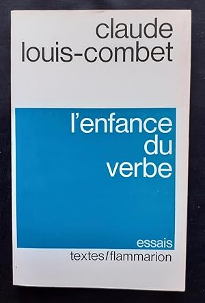 L' Enfance du verbe - Essai -