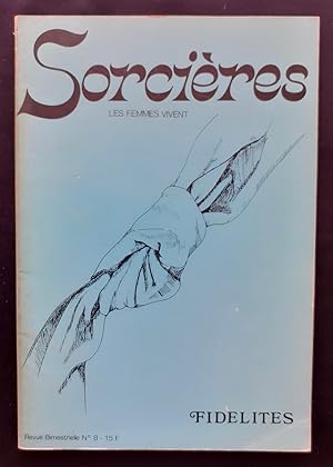 Seller image for Sorcires - Les femmes vivent n8 : Fidlits - for sale by Le Livre  Venir