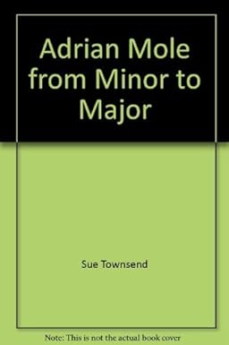 Seller image for Adrian Mole from Minor to Major for sale by BombBooks