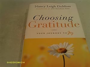 Seller image for Choosing Gratitude: Your Journey to Joy for sale by -OnTimeBooks-