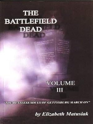 Seller image for The Battlefield Dead (Volume III) for sale by BombBooks