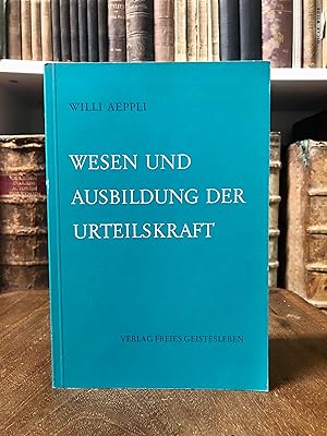 Seller image for Wesen und Ausbildung der Urteilskraft. (= Menschenkunde und Erziehung, Band 18). for sale by Antiquariat Seibold