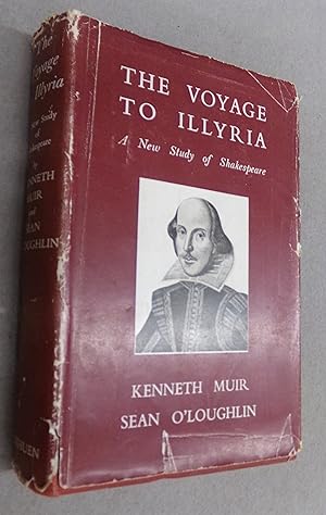 Seller image for The Voyage to Illyria A New Study of Shakespeare for sale by Baggins Book Bazaar Ltd