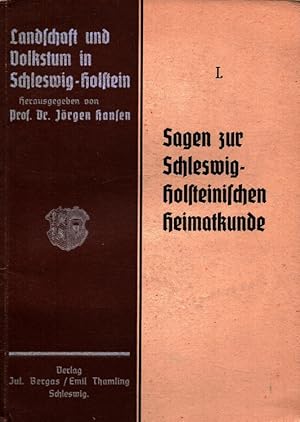 Bild des Verkufers fr Sagen zur Schleswig-Holsteinischen Heimatkunde : Eine Auswahl von Karl Mllenhoffs Sagen. / Landschaft und Volkstum in Schleswig-Holstein Heft 1 zum Verkauf von Versandantiquariat Nussbaum