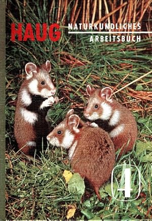 Naturkundliches Arbeitsbuch 4 - 8. und 9. Schuljahr