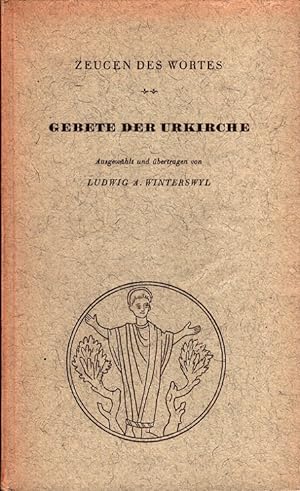 Seller image for Gebete der Urkirche / Zeugen des Wortes for sale by Versandantiquariat Nussbaum
