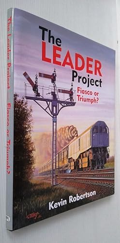 The Leader Project: Fiasco or Triumph