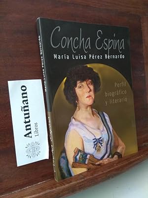 Imagen del vendedor de Concha Espina Perfil biogrfico y literario a la venta por Libros Antuano