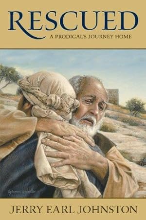 Seller image for Rescued: A Prodigal's Journey Home for sale by -OnTimeBooks-