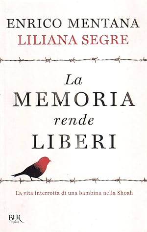 Imagen del vendedor de La memoria rende liberi. La vita interrotta di una bambina nella Shoah a la venta por Il Salvalibro s.n.c. di Moscati Giovanni