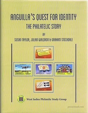 Bild des Verkufers fr Anguilla's quest for identity. The philatelic story. zum Verkauf von Pennymead Books PBFA