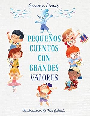 Imagen del vendedor de Pequeños cuentos con grandes valores / Little Stories with Big Values (Spanish Edition) a la venta por ZBK Books