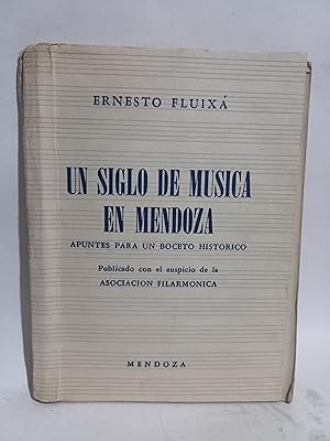 Un Siglo de Música en Mendoza - Primera edición