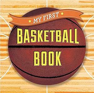 Image du vendeur pour My First Basketball Book (First Sports) mis en vente par ZBK Books