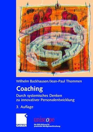Coaching: Durch systemisches Denken zu innovativer Personalentwicklung (uniscope. Die SGO-Stiftun...