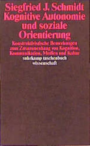 Kognitive Autonomie und soziale Orientierung Konstruktivistische Bemerkungen zum Zusammenhang von...