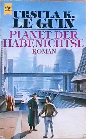 Planet der Habenichtse Roman ; Science-fiction