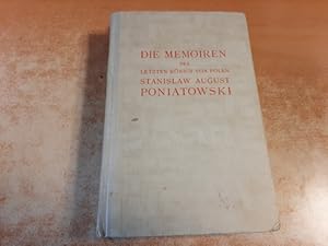 Seller image for Die Memoiren des letzten Knigs von Polen Die Memoiren des letzten Knigs von Polen for sale by Gebrauchtbcherlogistik  H.J. Lauterbach