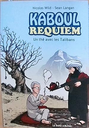 Kaboul Requiem: Un thé avec les Talibans