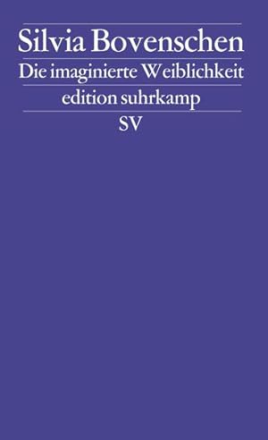 Bild des Verkufers fr Die imaginierte Weiblichkeit: Exemplarische Untersuchungen zu kulturgeschichtlichen und literarischen Prsentationsformen des Weiblichen (edition suhrkamp) Exemplarische Untersuchungen zu kulturgeschichtlichen und literarischen Prsentationsformen des Weiblichen zum Verkauf von Berliner Bchertisch eG