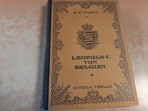 Seller image for Leopold I. von Belgien. Sein Weltgebude Koburger Familienmacht. for sale by Gebrauchtbcherlogistik  H.J. Lauterbach