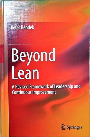 Beyond Lean: A Revised Framework of Leadership and Continuous Improvement A Revised Framework of ...