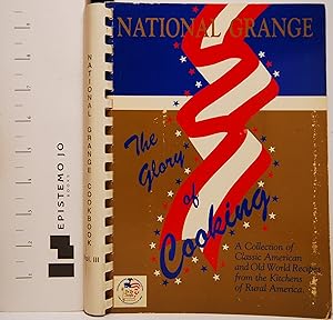 Immagine del venditore per The Glory of Cooking: A Collection of Classic American and Old World Recipes from the Kitchens of Rural America, Volume III venduto da Epistemo Jo Books