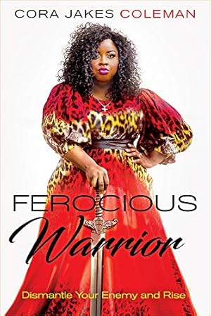 Imagen del vendedor de Ferocious Warrior: Dismantle Your Enemy and Rise a la venta por ZBK Books