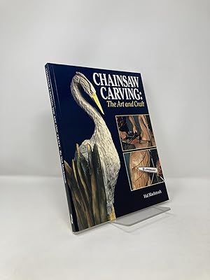 Immagine del venditore per Chainsaw Carving: The Art & Craft: The Art and Craft venduto da Southampton Books