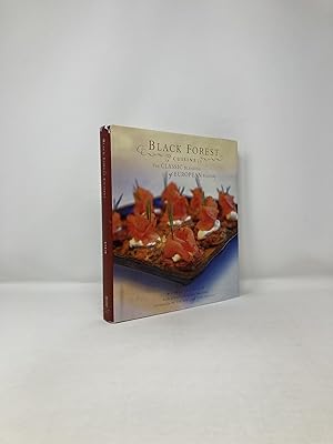 Seller image for Black Forest Cuisine: The Classic Blending of European Flavors for sale by Southampton Books