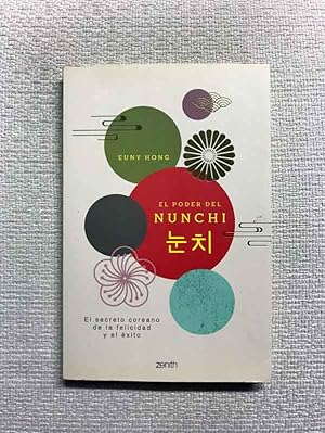 Bild des Verkufers fr El poder del Nunchi. El secreto coreano de la felicidad y el xito zum Verkauf von Campbell Llibres