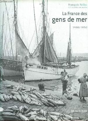 La France des gens de mer 1900/1950 - dédicace de l'auteur.