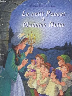 Seller image for Le petit poucet & madame neige - Collection 2 jolis contes for sale by Le-Livre