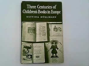 Imagen del vendedor de Three Centuries of Children's Books in Europe a la venta por Goldstone Rare Books