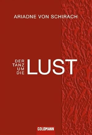 Der Tanz um die Lust