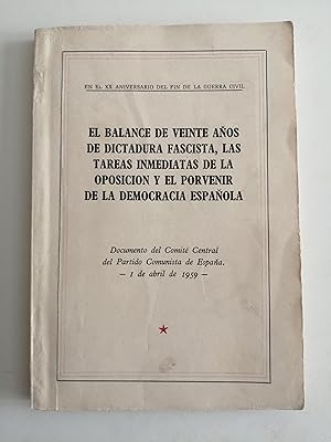 El balance de veinte años de dictadura fascista, las tareas inmediatas de la oposicion y el porve...