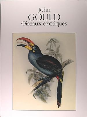 John Gould. Oiseaux exotiques