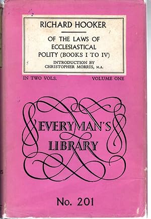 Imagen del vendedor de Of the Laws of Ecclesiastical Polity (Volume 1, Books I-IV) (Everyman's Library, #201) a la venta por Dorley House Books, Inc.