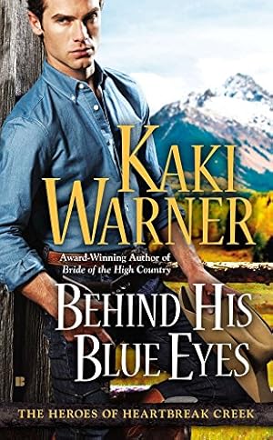 Bild des Verkufers fr Behind His Blue Eyes (The Heroes of Heartbreak Creek) zum Verkauf von -OnTimeBooks-