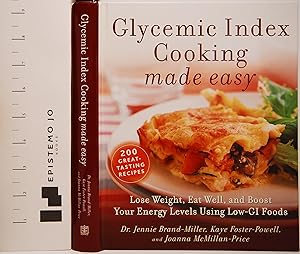 Bild des Verkufers fr Glycemic Index Cooking Made Easy: Lose Weight, Eat Well, and Boost Your Energy Levels Using Low-GI Foods zum Verkauf von Epistemo Jo Books