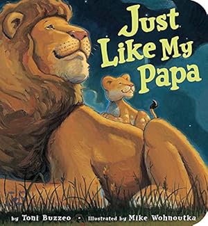 Seller image for Just Like My Papa for sale by Reliant Bookstore