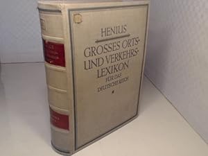 Image du vendeur pour Henius - Groes Orts- und Verkehrslexikon fr das Deutsche Reich. Aufgrund amtlicher Unterlagen von Reichs-, Landes- und Gemeinde-Behrden hrsg. Von Dr. H. Hpker, Vize-Prsident des Preuischen Statistischen Landesamts. mis en vente par Antiquariat Silvanus - Inhaber Johannes Schaefer